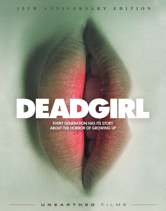 Deadgirl 15th Anniversary Blu-ray with Slipcover (Unearthed Films)