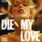 Die My Love 4K UHD + Blu-ray (Mubi U.S.) [Preorder]