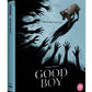 Good Boy 4K UHD with Slipcover + Poster + Artcards (Visions/Region Free)